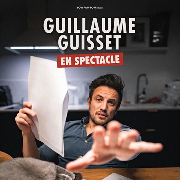 GUILLAUME GUISSET en spectacle