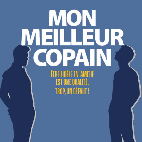 MON MEILLEUR COPAIN